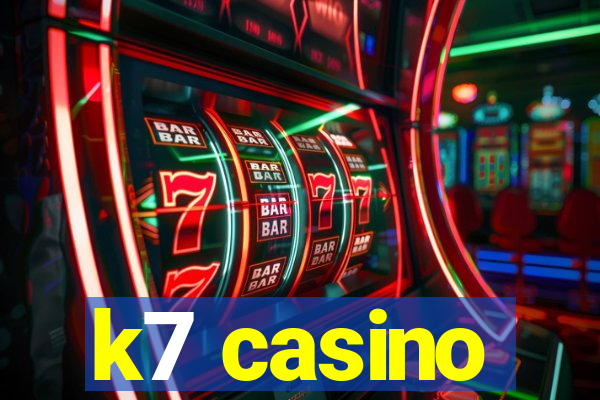 k7 casino